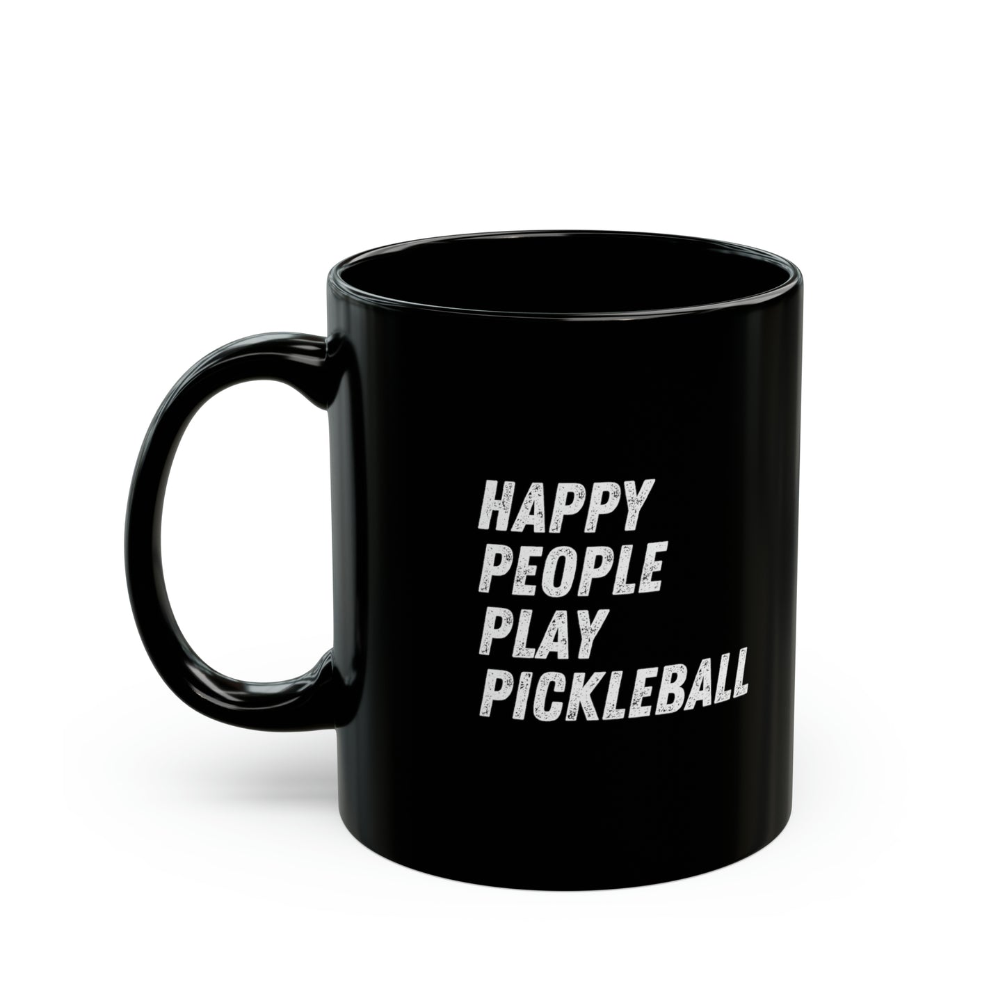 Happy People Play Pickleball - Black Mug (11oz)