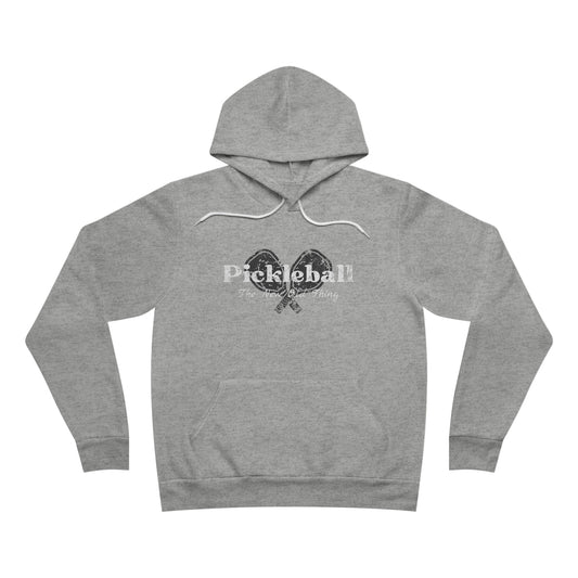 Pickleball, The New Old Thing - Fleece Pullover Hoodie