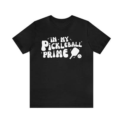 In My Pickleball Prime - 2nd Edition Tee