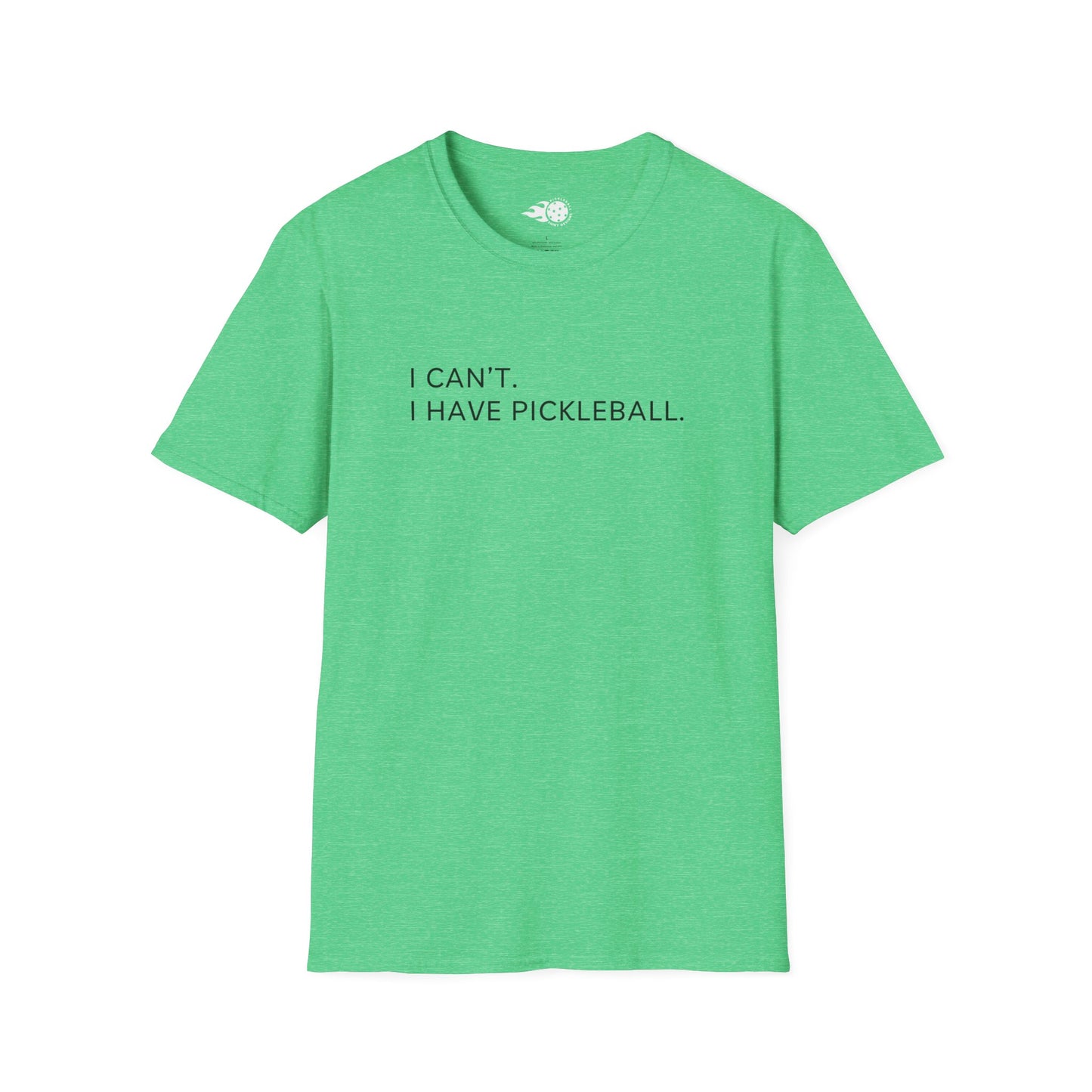 I Can't. I Have Pickleball Tee