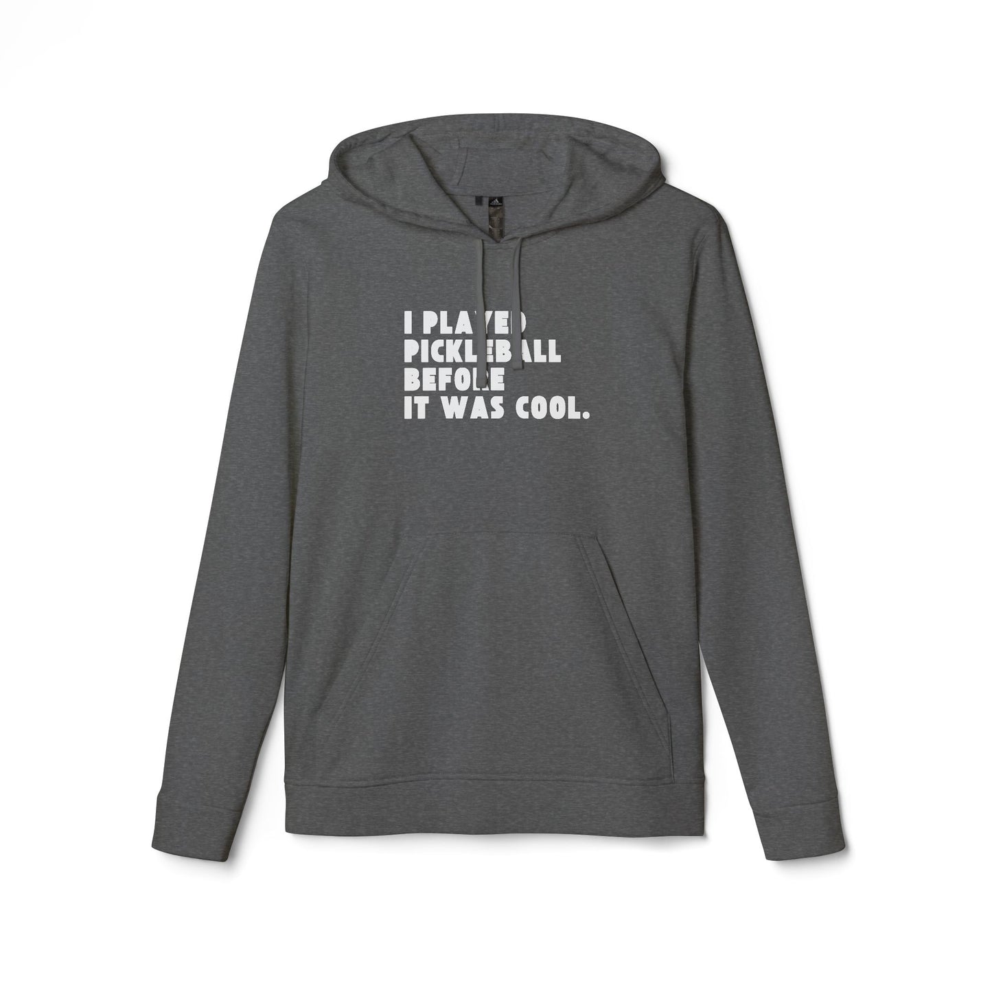 I Played Pickleball Before it Was Cool Hoodie - adidas® Unisex Fleece Hoodie