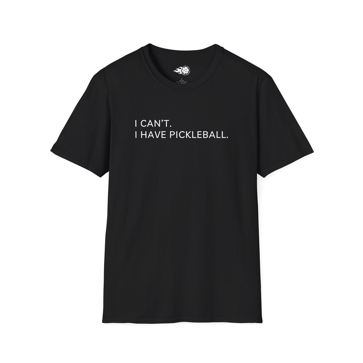 I Can't. I Have Pickleball Tee