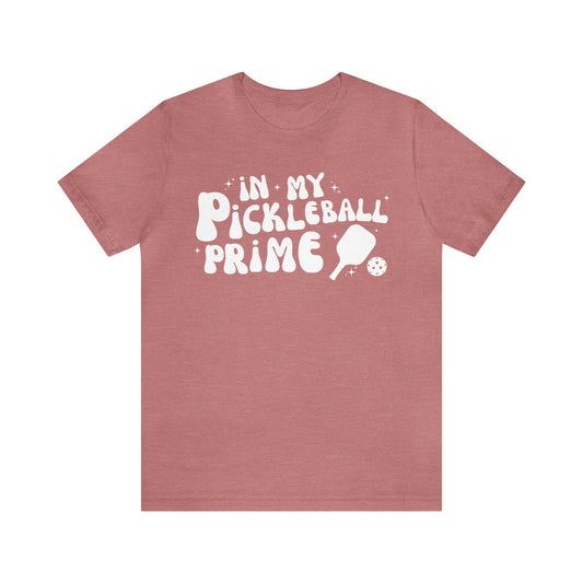 In My Pickleball Prime - 2nd Edition Tee