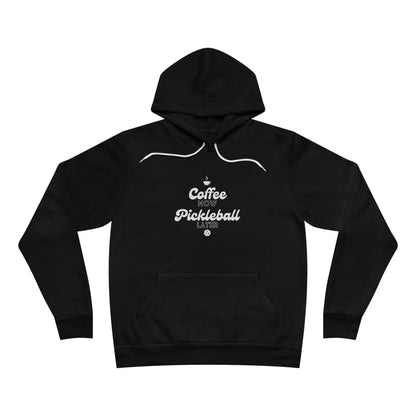 Coffee Now, Pickleball Later - Fleece Pullover Hoodie