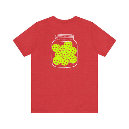 Pickleballer - Pickleball Jar Tee