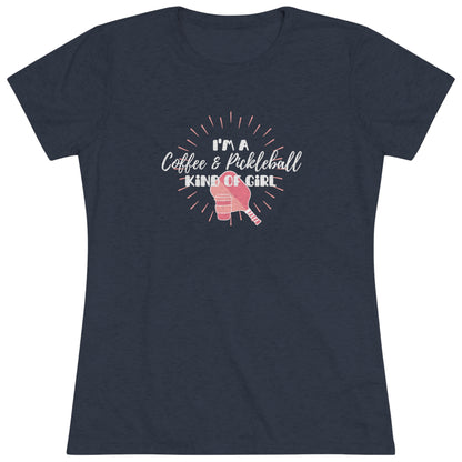 I'm a Coffee & Pickleball Kind of Girl - Women's Triblend Tee