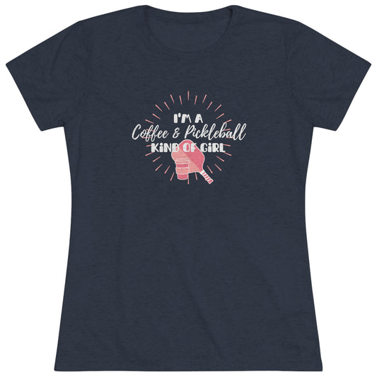 I'm a Coffee & Pickleball Kind of Girl - Women's Triblend Tee