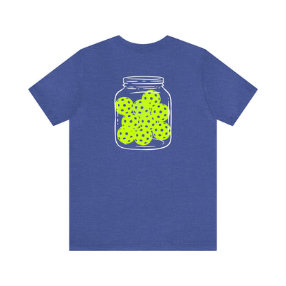 Pickleballer - Pickleball Jar Tee