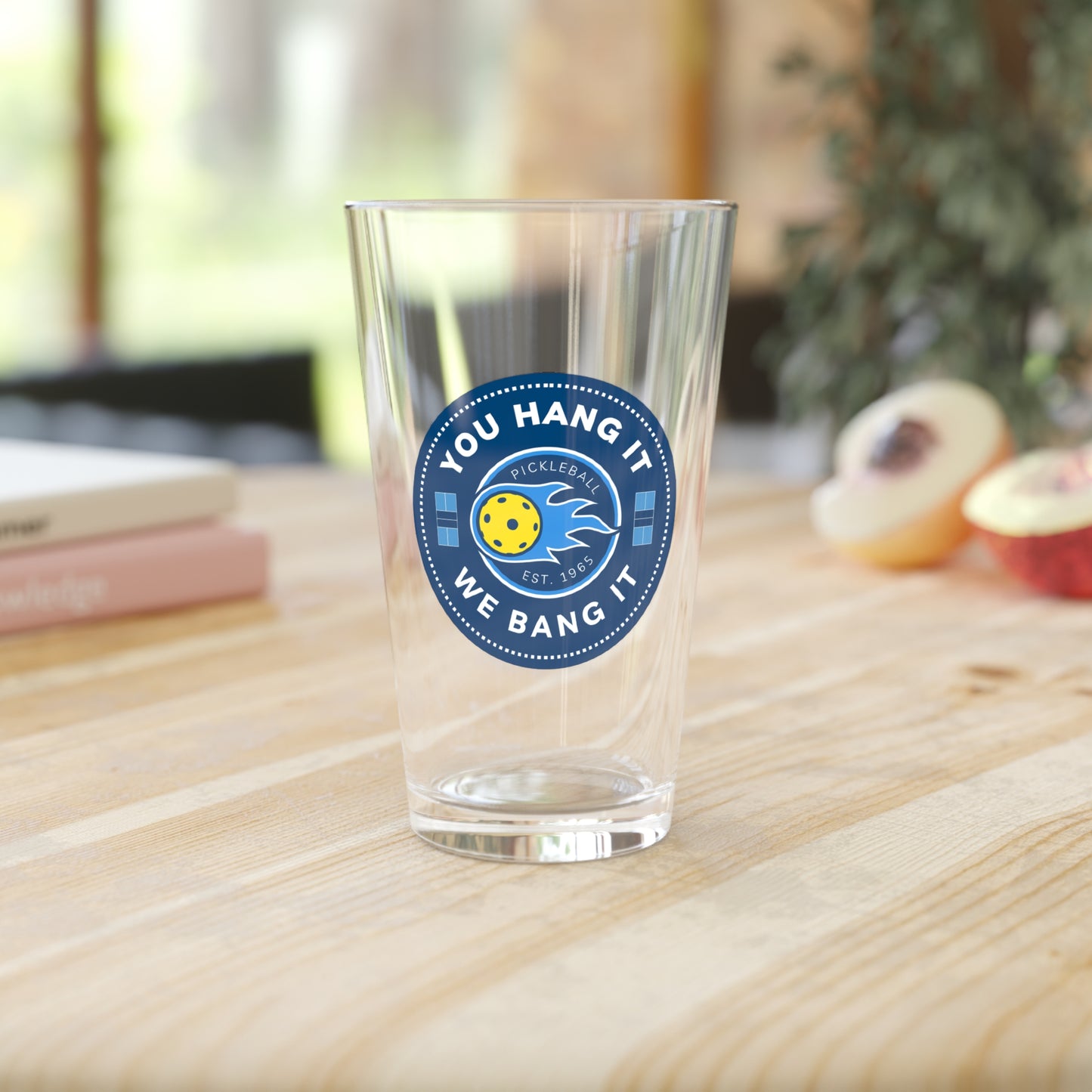 You Hang it, We Bang it - Pint Glass (16oz)