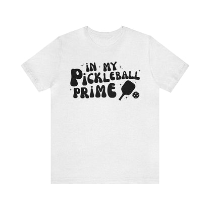 In My Pickleball Prime - 2nd Edition Tee