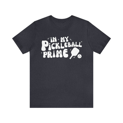 In My Pickleball Prime - 2nd Edition Tee