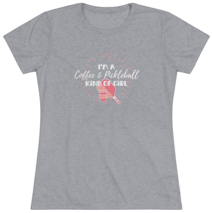 I'm a Coffee & Pickleball Kind of Girl - Women's Triblend Tee