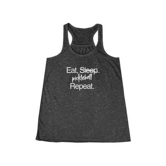 Eat Sleep Pickleball Repeat - Women's Flowy Tank Top