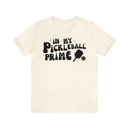 In My Pickleball Prime - 2nd Edition Tee