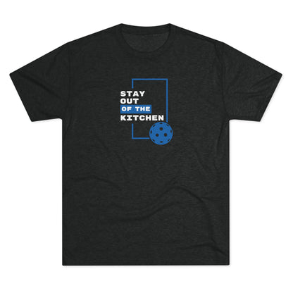 Stay Out of the Kitchen - Men's Tri-Blend Tee