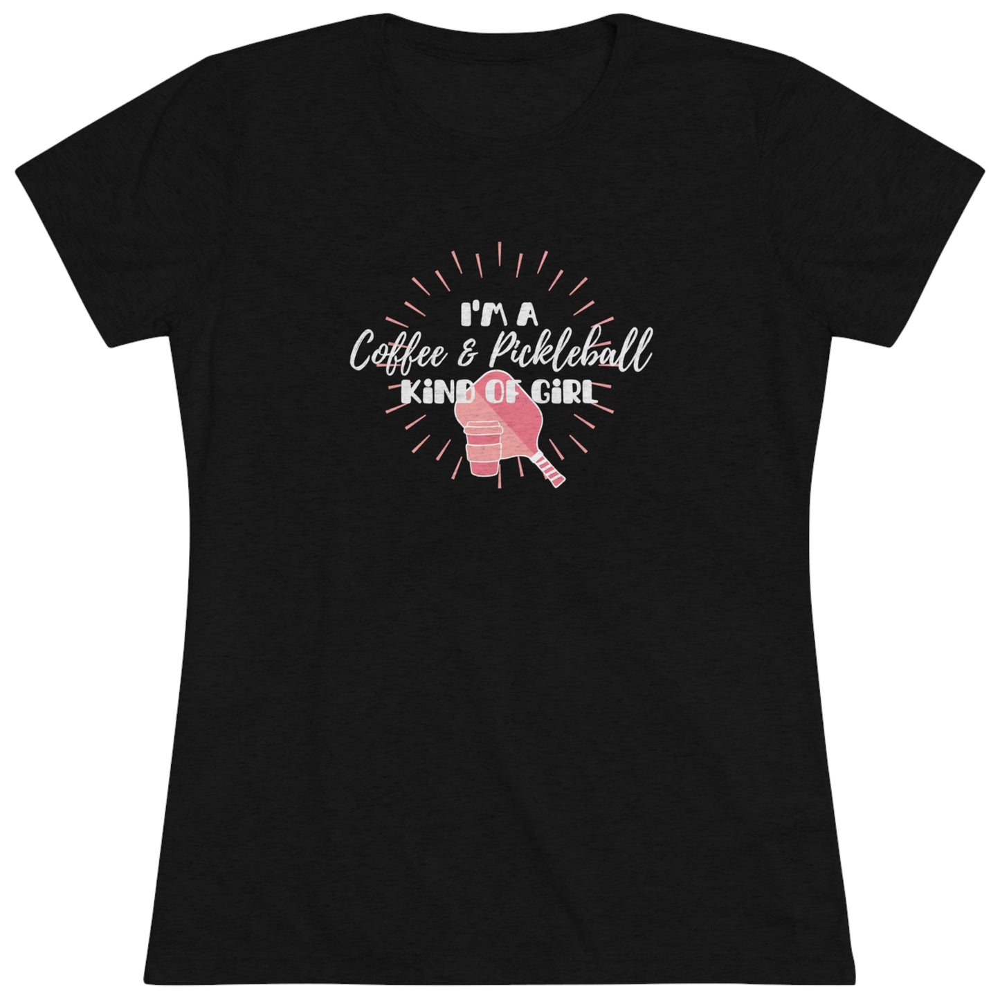 I'm a Coffee & Pickleball Kind of Girl - Women's Triblend Tee