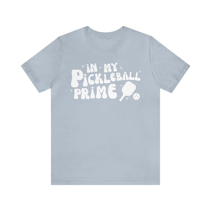 In My Pickleball Prime - 2nd Edition Tee