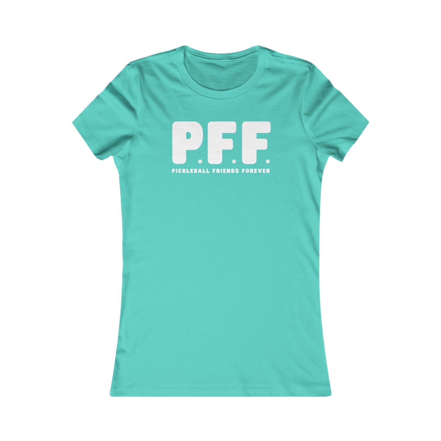 P.F.F. Pickleball Friends Forever Women's Tee