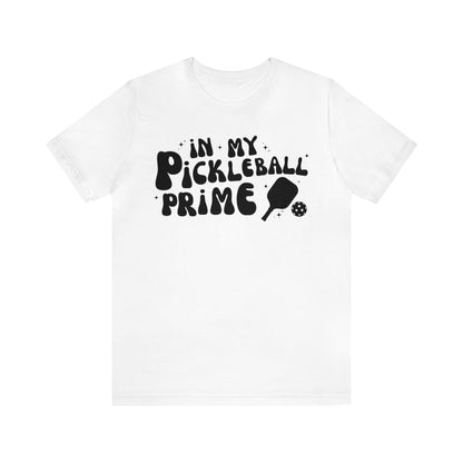 In My Pickleball Prime - 2nd Edition Tee