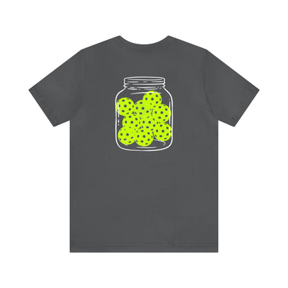 Pickleballer - Pickleball Jar Tee