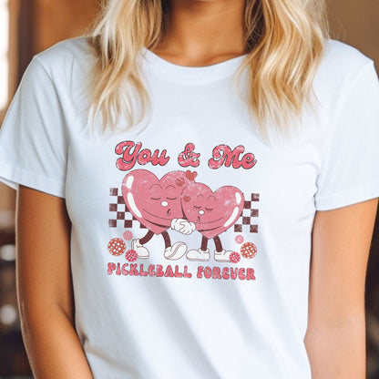 You & Me Pickleball Forever Tee