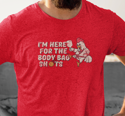 Here for the Body Bag Shots - Pickleball Tee